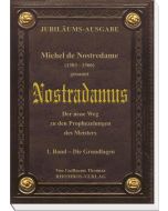  Michel de Nostredame ( 1503-1566) genannt Nostradamus: Der neue Weg... / Michel de Nostredame (1503 - 1566) genannt Nostradamus. Der neue Weg zu den Prophezeiungen des Meisters 