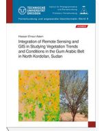  Integration of Remote Sensing and GIS in Studying Vegetation Trends and Conditions in the Gum Arabic Belt in North Kordofan, Sudan 