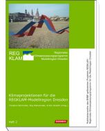 Klimaprojektionen für die REGKLAM-Modellregion Dresden