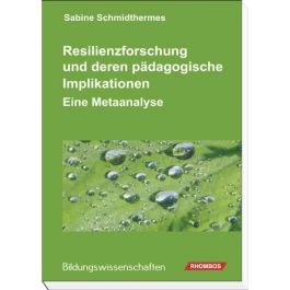 Resilienzforschung Und Deren Pädagogische Implikationen