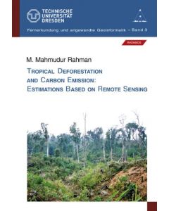 Tropical Deforestation and Carbon Emission: Estimations Based on Remote Sensing
