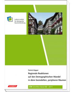 Regionale Reaktionen auf den Demographischen Wandel in dünn besiedelten, peripheren Räumen