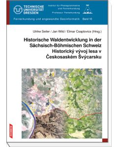 Historische Waldentwicklung in der Sächsisch-Böhmischen Schweiz Historický vývoj lesa v Českosaském Švýcarsku